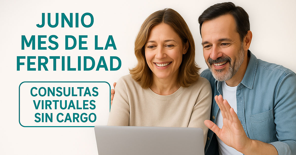 Mes de la Fertilidad: Consultas Virtuales Sin Cargo